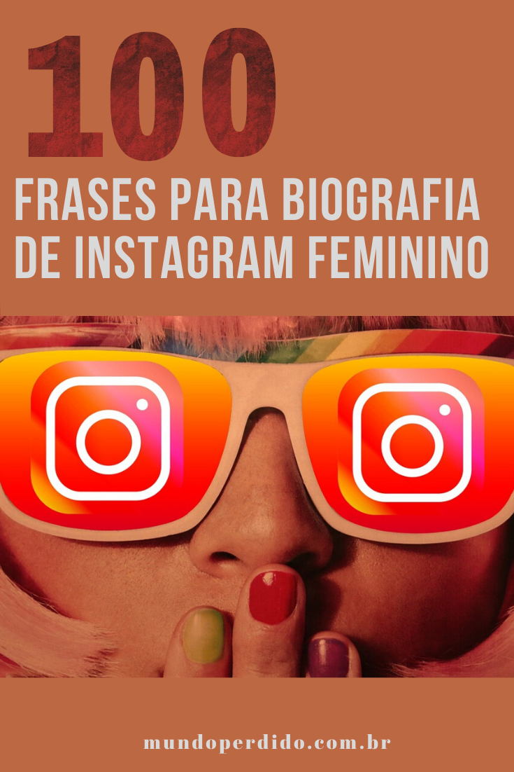 You are currently viewing ᐈ 100 Frases para Biografia de Instagram feminino
