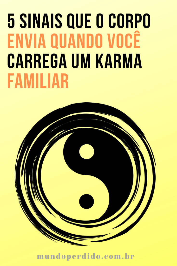 You are currently viewing 5 Sinais que o corpo envia quando você carrega um Karma familiar