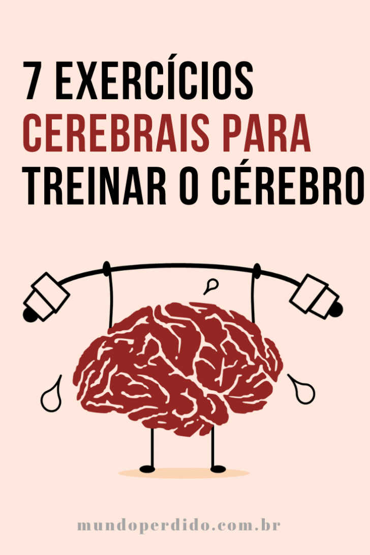 7 Exercícios Cerebrais Para Treinar O Cérebro 9609