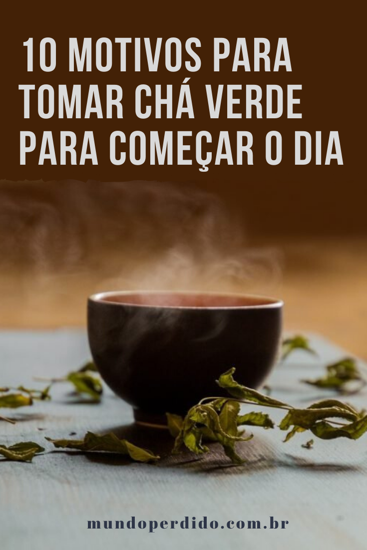 Read more about the article 10 Motivos para tomar chá verde para começar o dia