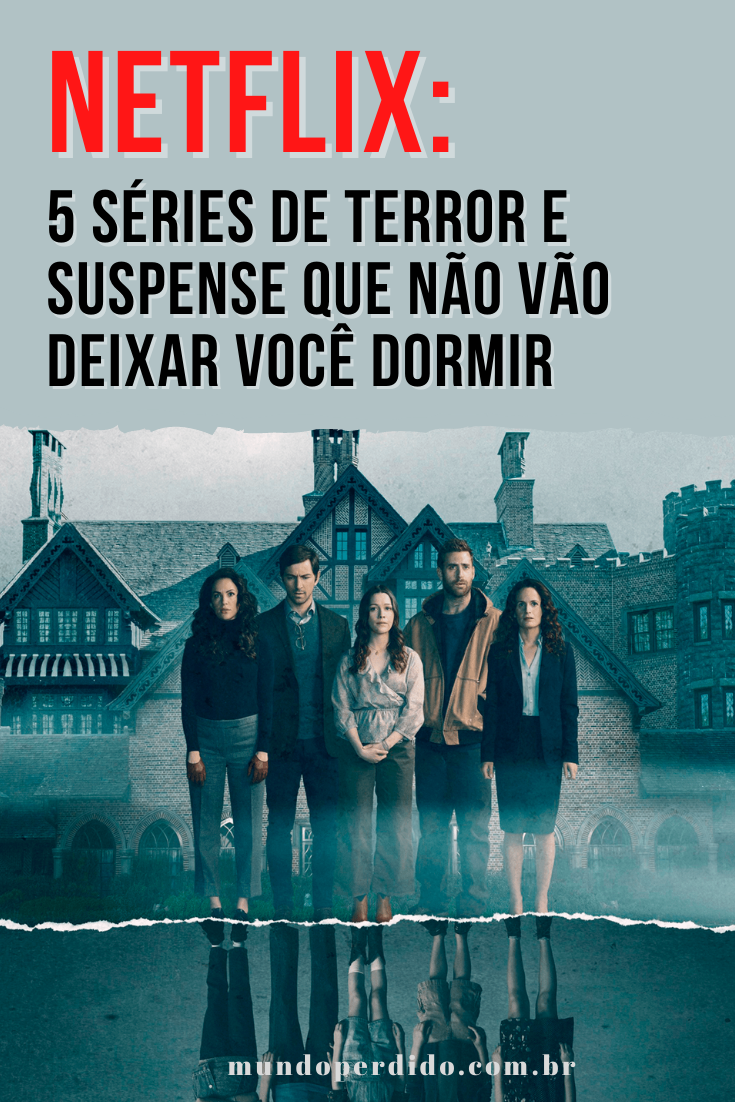 5 MELHORES SÉRIES DE TERROR NA NETFLIX! 