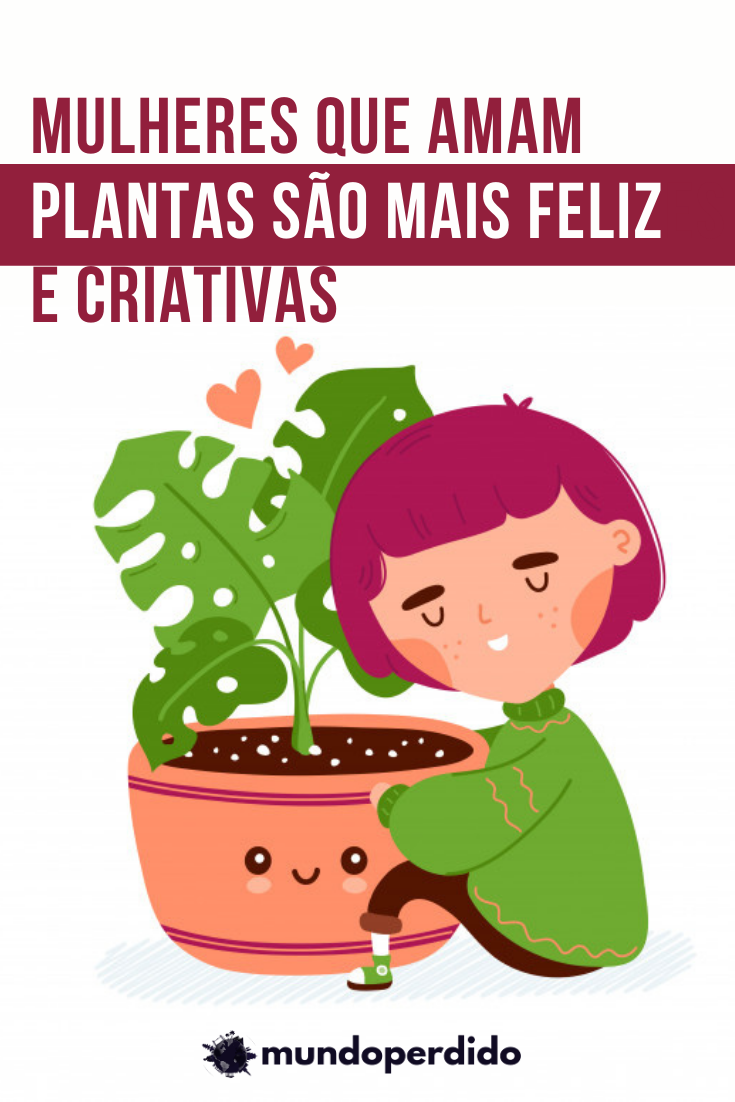 Read more about the article Mulheres que amam plantas são mais felizes e criativas