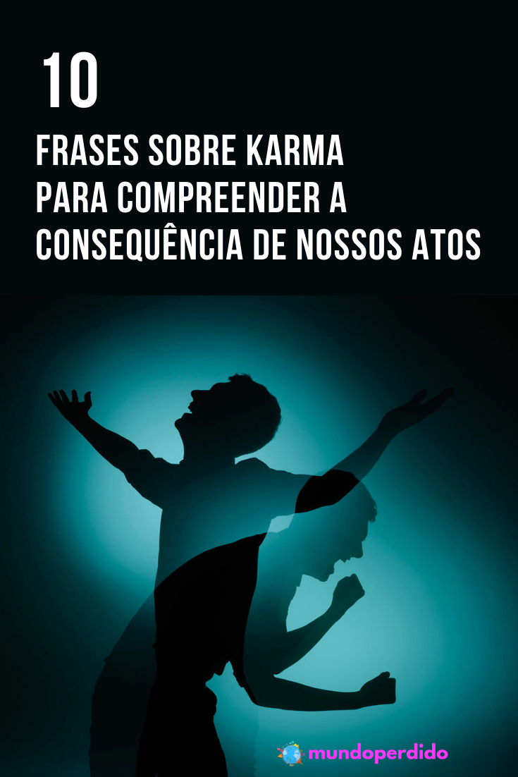 Read more about the article 10 Frases sobre karma para compreender a consequência de nossos atos