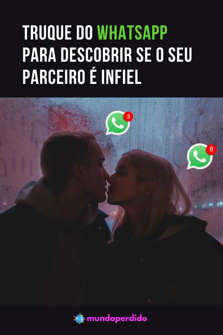 Read more about the article Truque do WhatsApp para descobrir se o seu parceiro é infiel