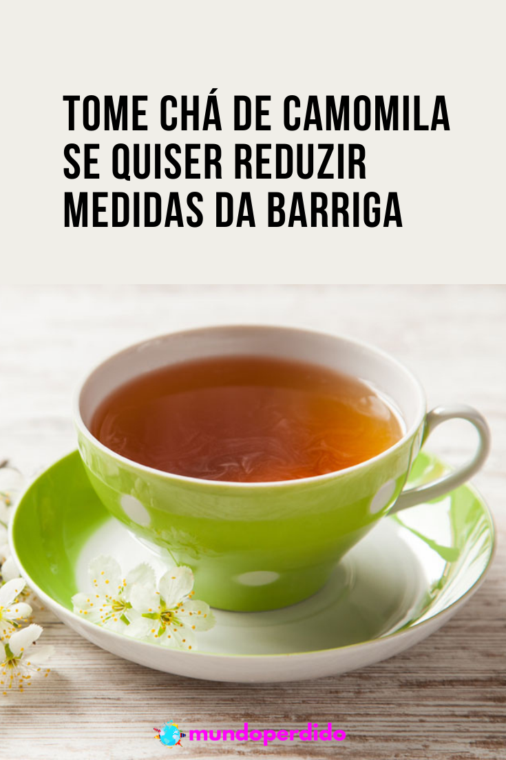 Read more about the article Tome chá de camomila se quiser reduzir medidas da barriga