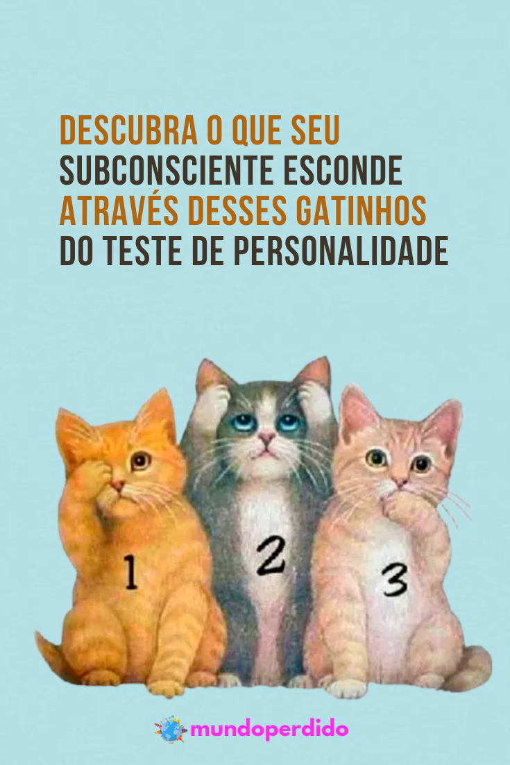 Read more about the article Descubra o que seu subconsciente esconde através desses gatinhos do teste de personalidade
