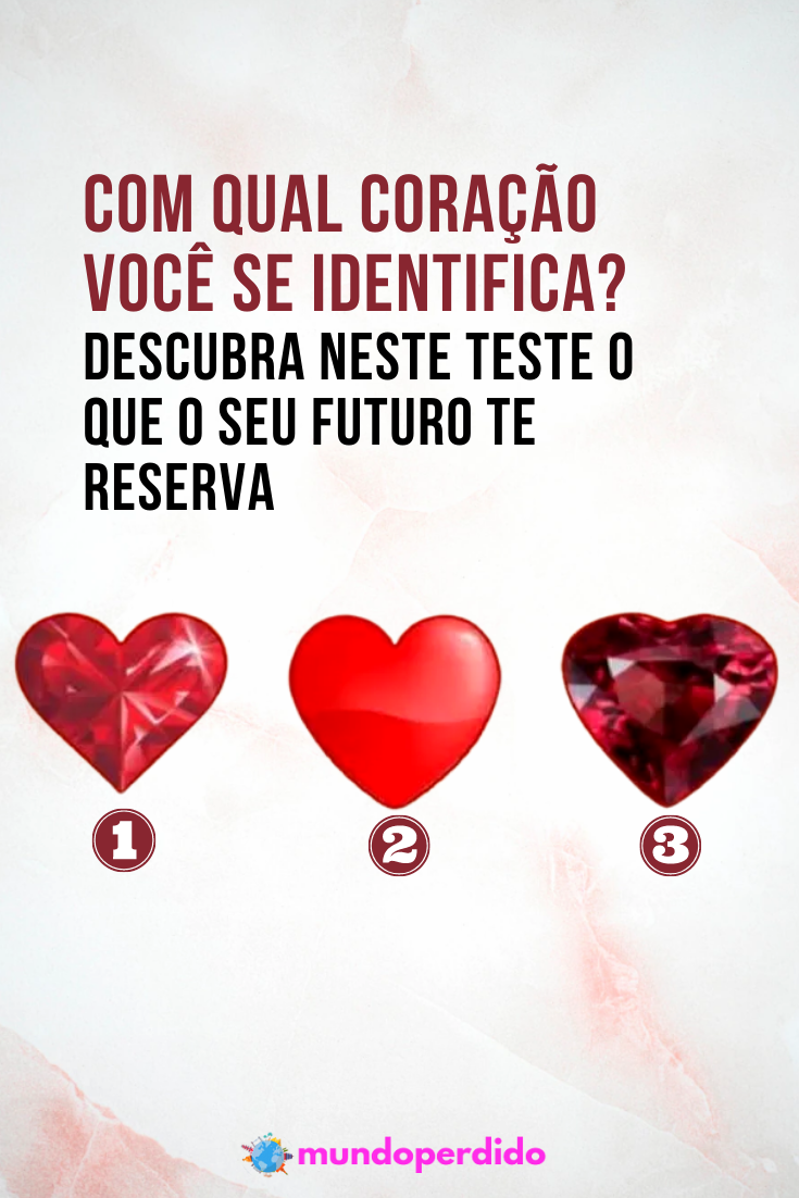 Read more about the article Com qual coração você se identifica? Descubra neste teste o que o seu futuro te reserva