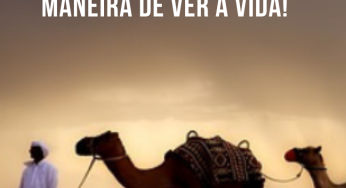 Leia essa parábola árabe que vai mudar sua maneira de ver a vida!