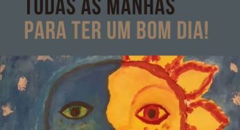 20 Afirmações positivas que você deve dizer todas as manhãs para ter um bom dia!